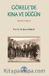 Görele’de Kına ve Düğün