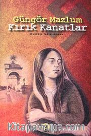 Kırık Kanatlar <br /> Suskun Güvercin -2