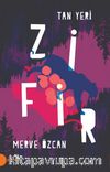 Tan Yeri – Zifir