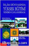 İslam Dünyasında Yüksek Eğitimi Yeniden Canlandırmak