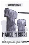 Mabedin Sırrı