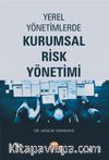 Yerel Yönetimlerde Kurumsal Risk Yönetimi