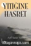 Yitiğine Hasret