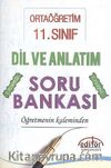 11. Sınıf Ortaöğretim Dil ve Anlatım Soru Bankası Öğretmenin Kaleminden