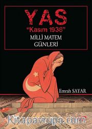 Yas - Kasım 1938 <br /> Milli Matem Günleri