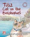 Titiz Cat on the Bosphorus