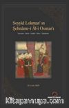 Seyyid Lokman’ın Şehname-i Al-i Osman’ı