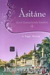 Asitane I & Evvel Zaman İçinde İstanbul