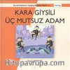Kara Giysili Üç Mutsuz Adam