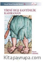 Yirmi Beş Santimlik Kahraman