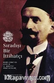 Sıradışı Bir İttihatçı