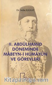 II. Abdülhamid Döneminde Mabeyn-i Hümayun ve Görevleri