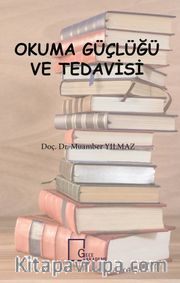 Okuma Güçlüğü ve Tedavisi
