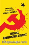 Merkez Komitesinde Cinayet