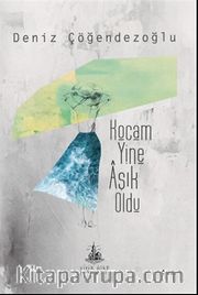 Kocam Yine Aşık Oldu