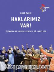Haklarımız Var!