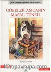 Göbelek Amcanın Masal Tüneli