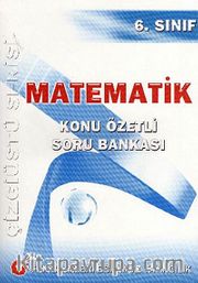 6.Sınıf Matematik Konu Özetli Soru Bankası / Çizgiüstü Serisi