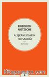 Alışkanlıkların Tutsaklığı