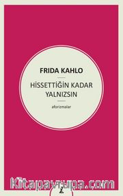Hissettiğin Kadar Yalnızsın