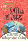 Peygamberimizin Yiğit Arkadaşı Sa’d Bin Ebi Vakkas