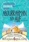 Peygamberimizin Güvenilir Arkadaşı Abdurrahman Bin Avf