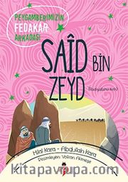 Peygamberimizin Fedakar Arkadaşı Said Bin Zeyd