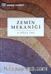 Zemin Mekaniği / A. Oğuz Tan