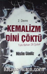 Kemalizm Dini Çöktü <br /> Risale-i Nur'da II. Devre