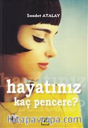 Hayatınız Kaç Pencere