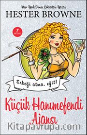 Küçük Hanımefendi Ajansı - Erkeği Atma, Eğit!