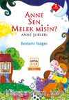 Anne Sen Melek misin? & Anne Şiirleri