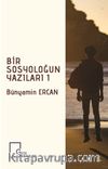 Bir Sosyoloğun Yazıları 1