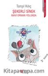 Şekerli Sinek & Mavi Orman Yolunda