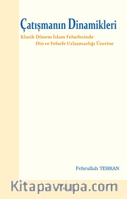 Çatışmanın Dinamikleri / Din ve Felsefe Uzlaşmazlığı Üzerine