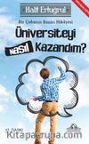 Üniversite Sınavını Nasıl Kazandım?