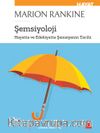 Şemsiyoloji & Hayatta ve Edebiyatta Şemsiyenin Tarihi