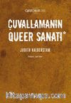 Çuvallamanın Queer Sanatı