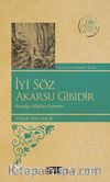 İyi Söz Akarsu Gibidir (Kenar Boyalı) / 100 Temel Eser