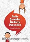 Gelin Çocuklar Birlikte Düşünelim