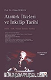 Atatürk İlkeleri ve İnkılap Tarihi (XIX.-XX. Yüzyıl Türkiye Tarihi)