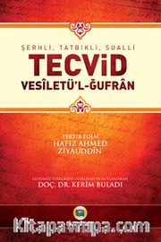 Şerhli, Tatbikli, Sualli Tecvid <br /> Vesiletü'l-Ğufran