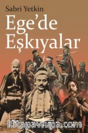 Ege’de Eşkıyalar