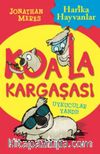 Koala Kargaşası / Uykucular Yandı!