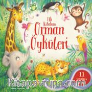 İlk Kitabım / Orman Öyküleri (Ciltli)