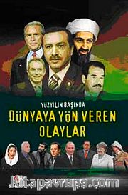 Yüzyılın Başında Dünyaya Yön Veren Olaylar