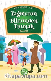 Yağmurun Ellerinden Tutmak