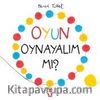 Oyun Oynayalım mı?