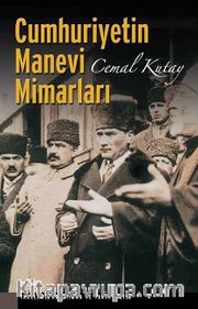 Cumhuriyetin Manevi Mimarları