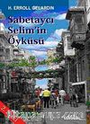 Sabetaycı Selim'in Öyküsü